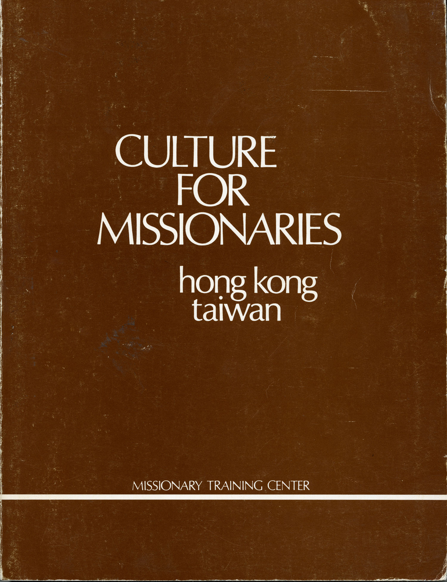 Culture for Missionaries - Taiwan Hong Kong